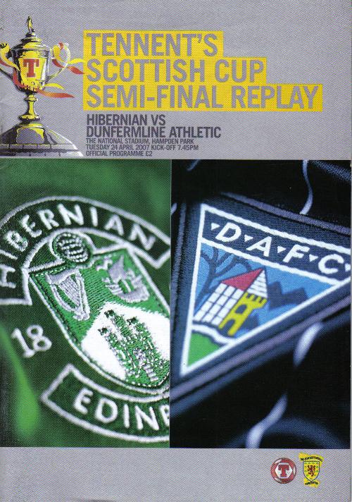 2007 SCOTTISH CUP SEMI-FINAL REPLAY - HIBERNIAN v DUNFERMLINE